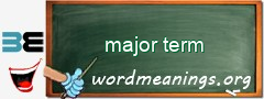 WordMeaning blackboard for major term